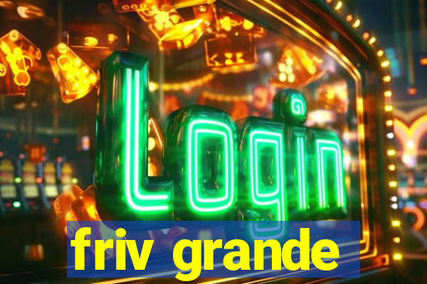 friv grande